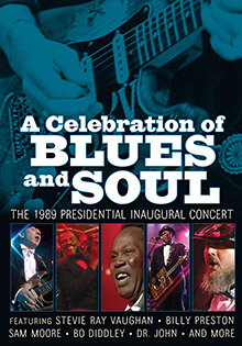 A Celebration Of Blues And Soul: The 1989 Presidential Inaugural Concert