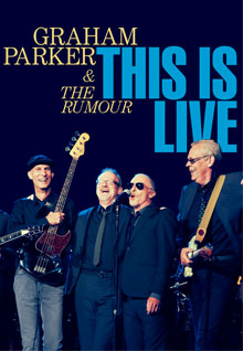Graham Parker And The Rumour: This Is Live