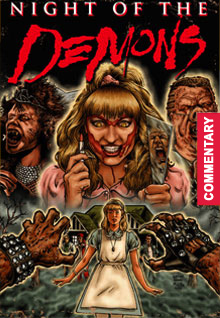 Night Of The Demons [Audio Commentary]