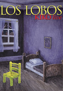 Los Lobos: Kiko Live