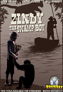 RiffTrax: Zindy, The Swamp Boy