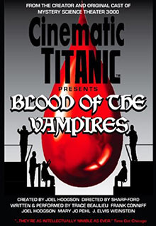 Cinematic Titanic: Blood Of The Vampires