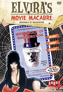 Elvira's Movie Macabre: The Werewolf Of Washington