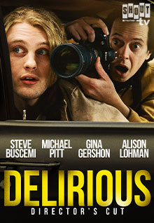 Delirious: Official Director's Cut