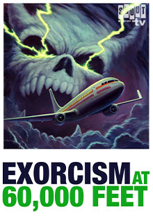 Exorcism At 60,000 Feet