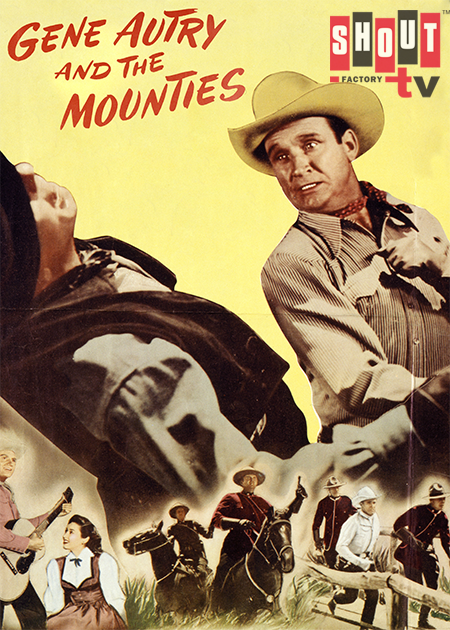 Gene Autry And The Mounties
