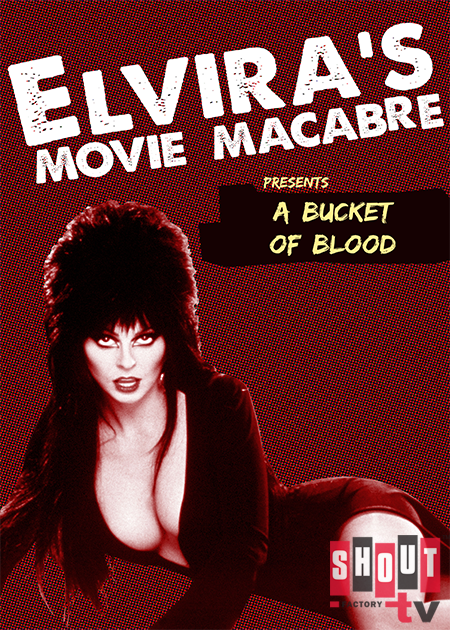 Elvira's Movie Macabre: A Bucket Of Blood