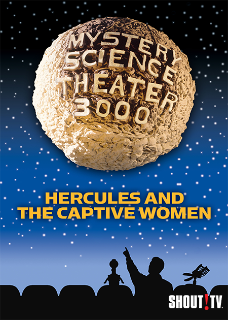 MST3K: Hercules And The Captive Women