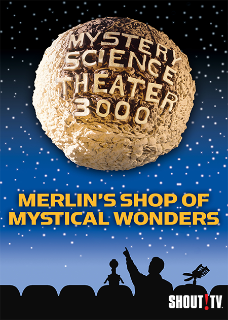 MST3K: Merlin's Shop Of Mystical Wonders