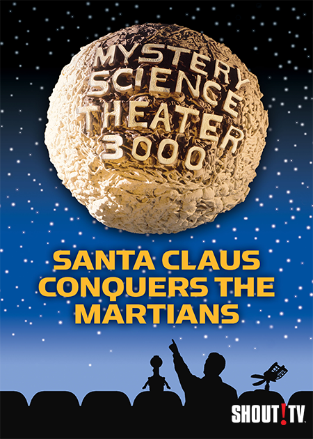 MST3K: Santa Claus Conquers The Martians
