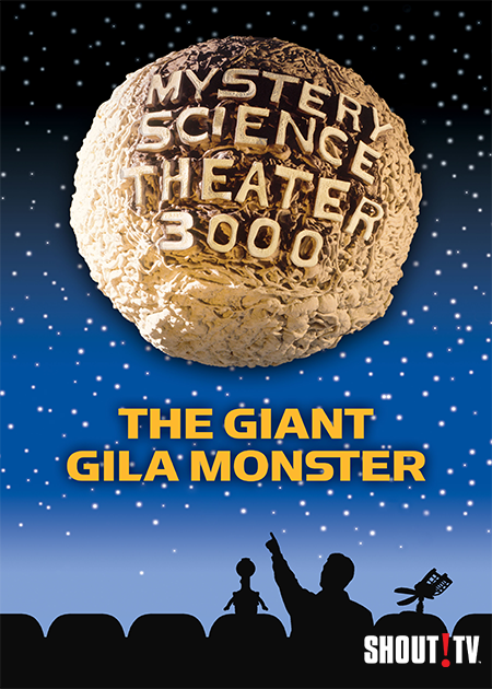 MST3K: The Giant Gila Monster