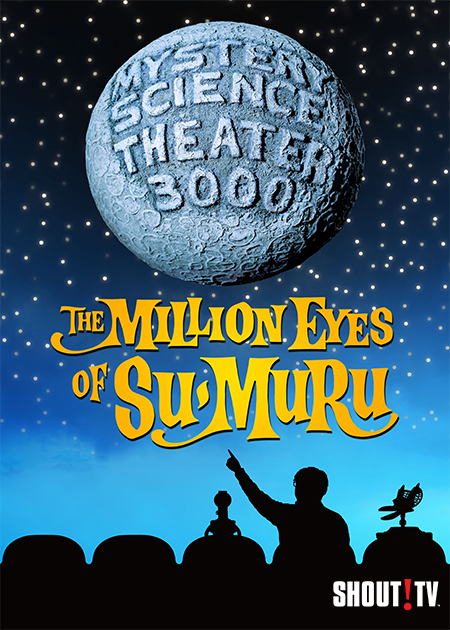 MST3K: The Million Eyes Of Sumuru