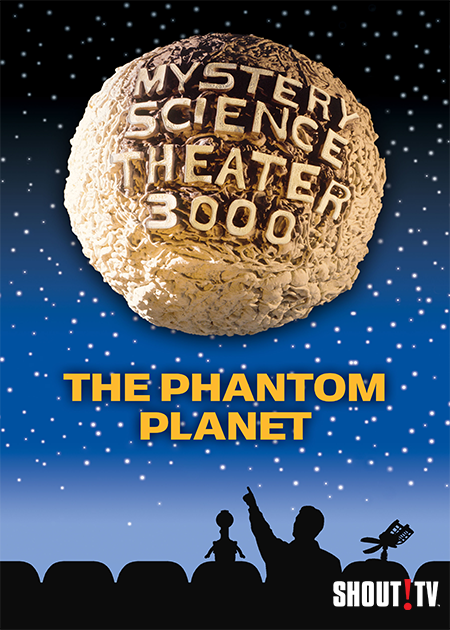 MST3K: The Phantom Planet