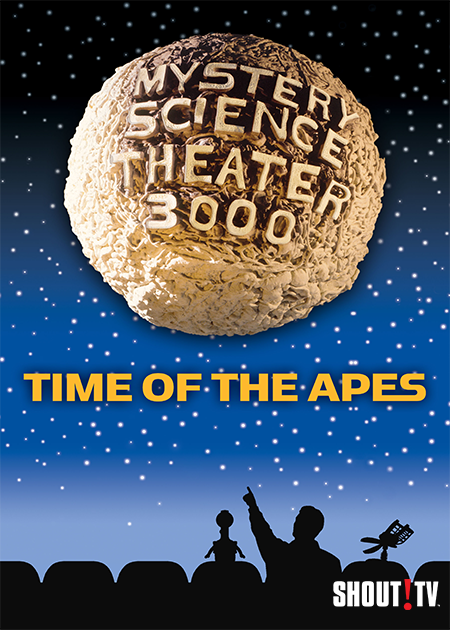 MST3K: Time Of The Apes