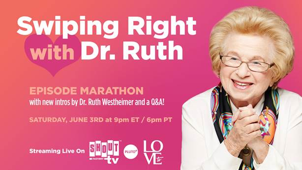Shout! Factory TV Presents Swiping Right with Dr. Ruth