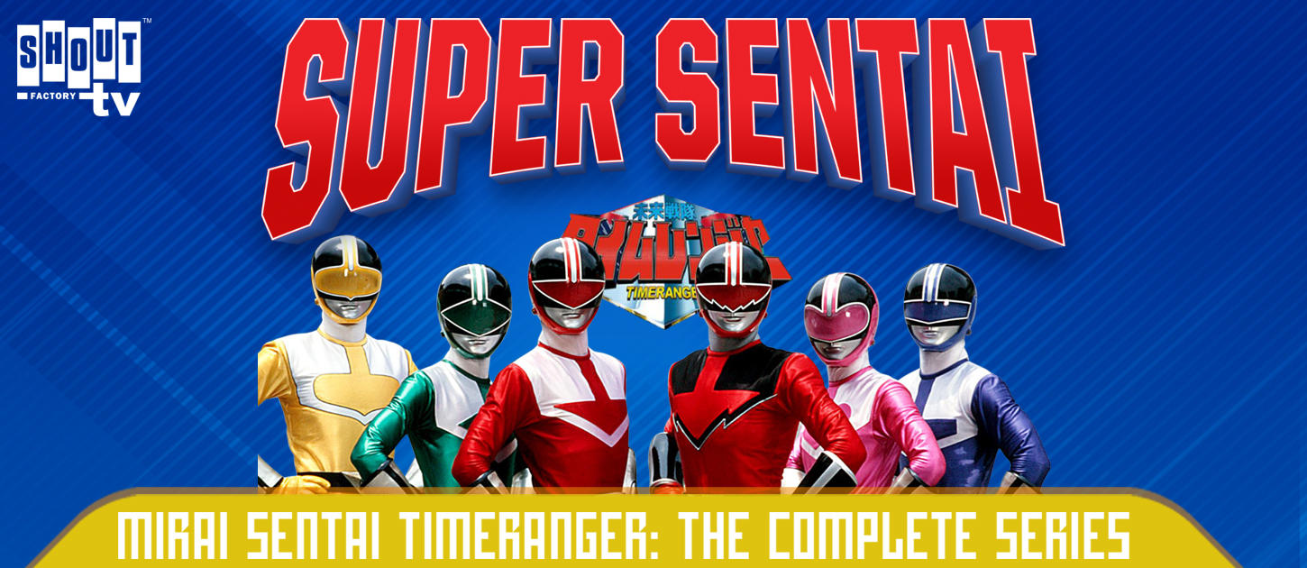 Shout! TV  Watch full episodes of Super Sentai Timeranger