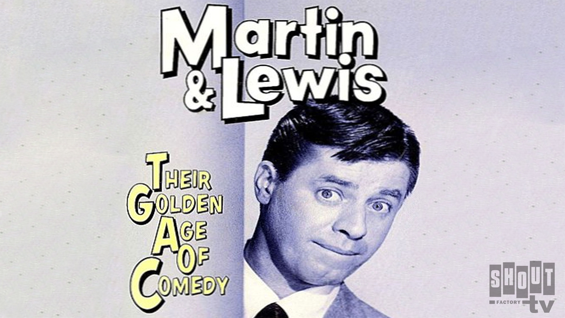 Martin And Lewis: Their Golden Age Of Comedy