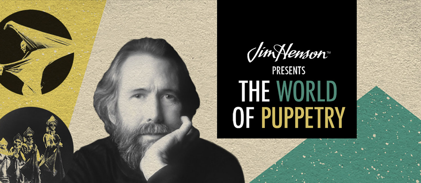 Jim Henson Presents The World Of Puppetry