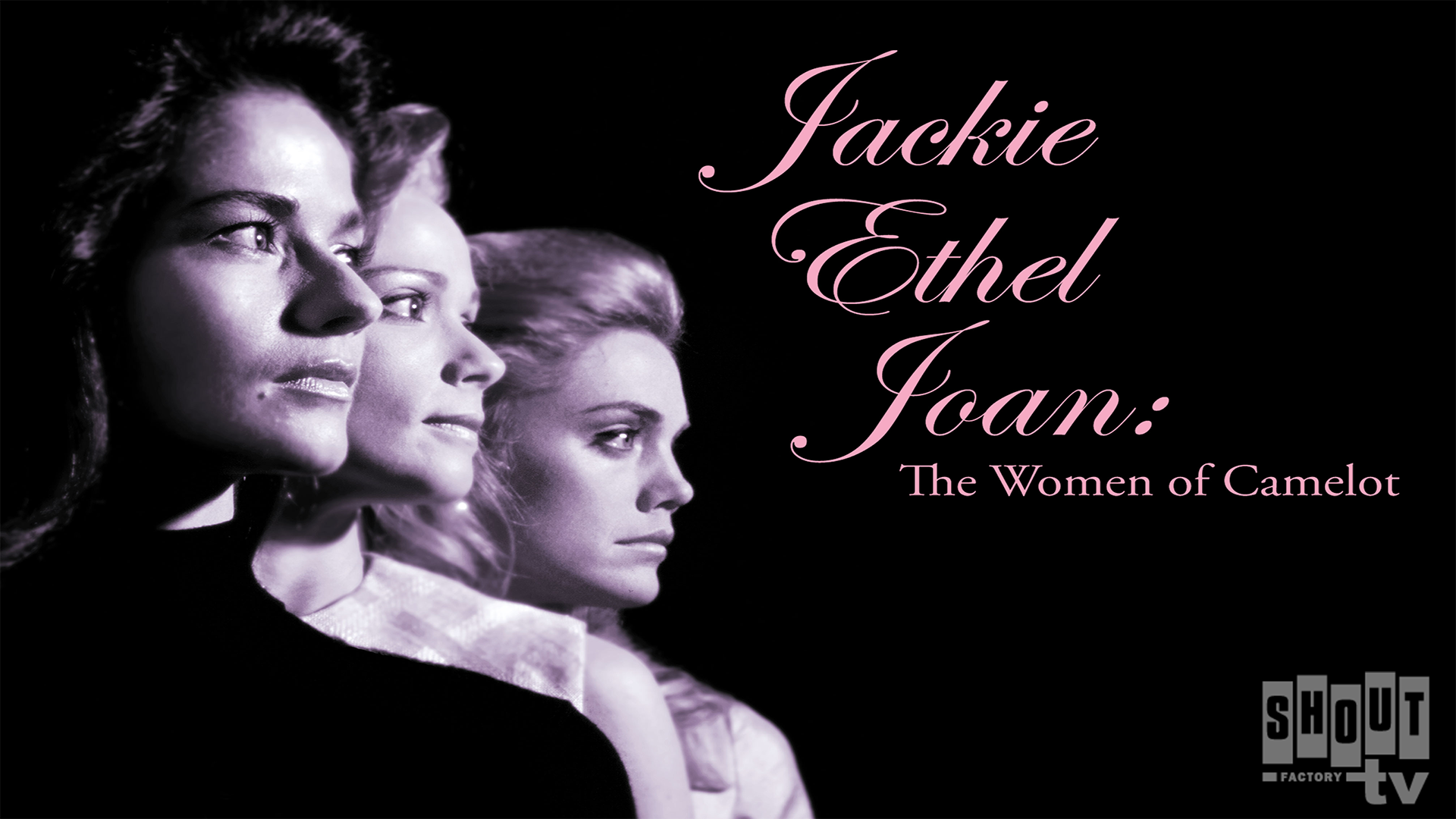 Jackie, Ethel, Joan: The Women Of Camelot