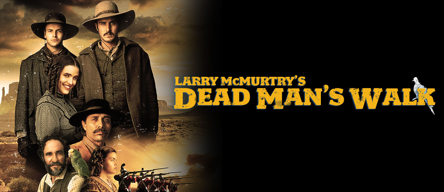 Larry McMurtry's Dead Man's Walk