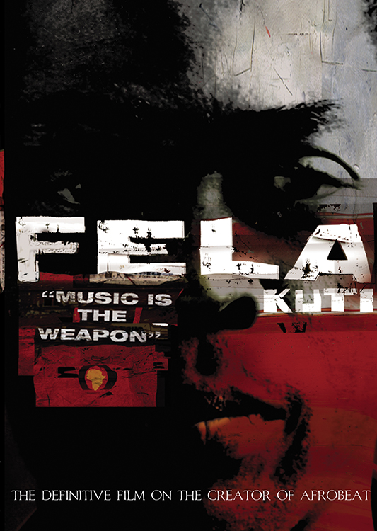 Fela Kuti: Music is the Weapon