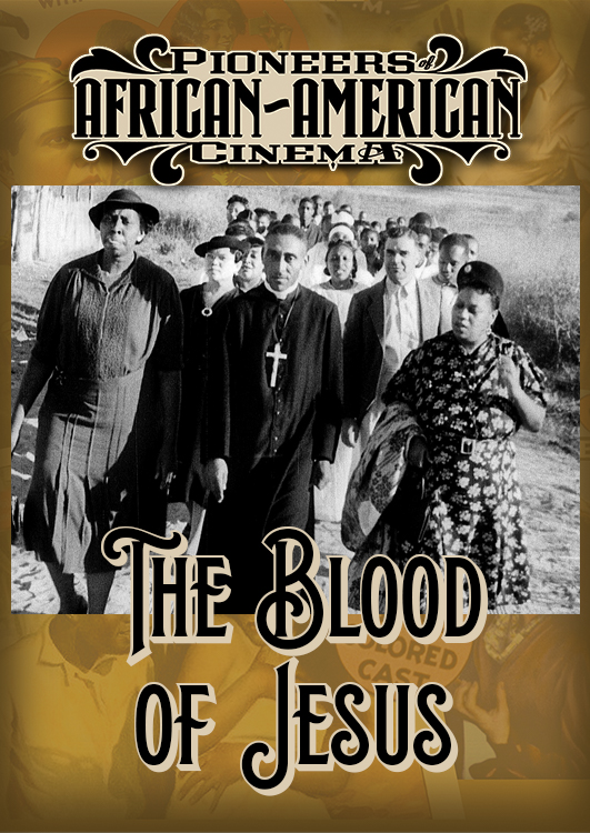 Pioneers of African-American Cinema: The Blood of Jesus