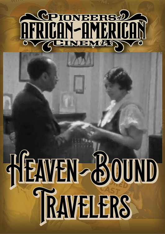 Pioneers of African-American Cinema: Heaven-Bound Travelers