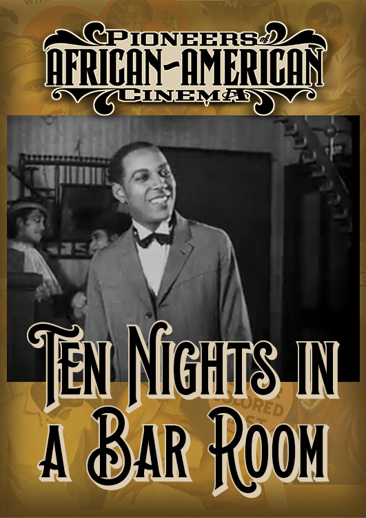 Pioneers of African-American Cinema: Ten Nights in a Bar Room