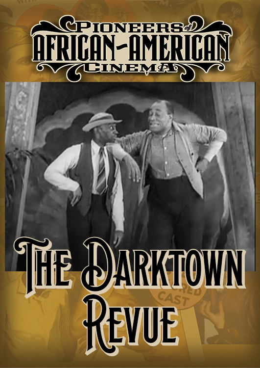 Pioneers of African-American Cinema: The Darktown Revue