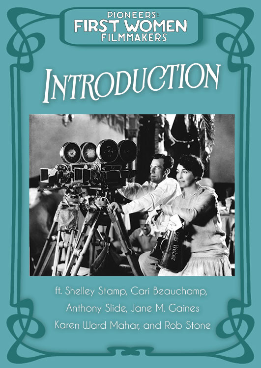 Pioneers: First Women Filmmakers – An Introduction