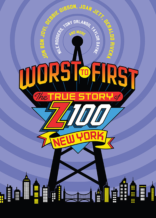 Worst to First: The True Story of Z100 New York