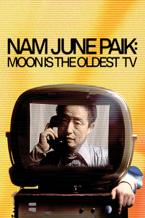 Nam June Paik: Moon is the Oldest TV