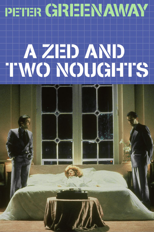 A Zed & Two Noughts