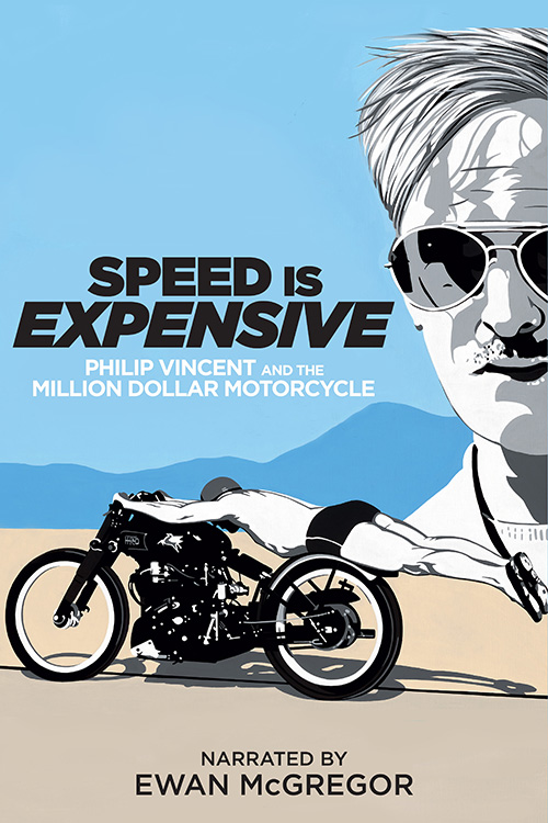 Speed is Expensive: Philip Vincent and the Million Dollar Motorcycle